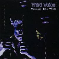 Third Voice : Moments Like These